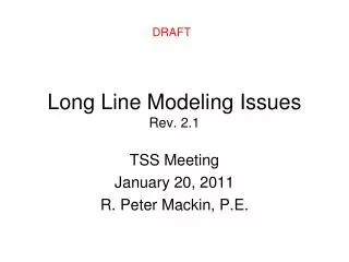 Long Line Modeling Issues Rev. 2.1