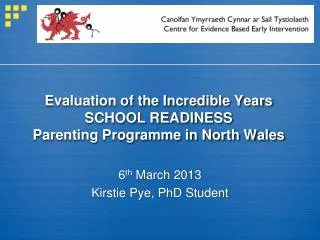 Evaluation of the Incredible Years SCHOOL READINESS Parenting Programme in North Wales