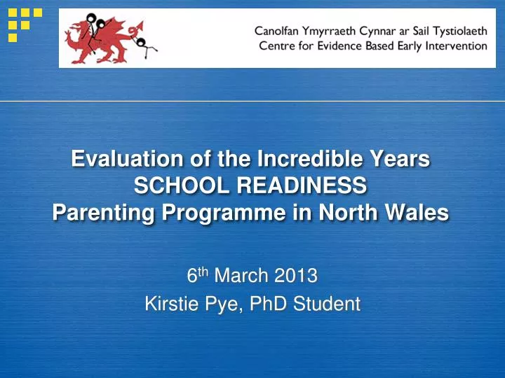 evaluation of the incredible years school readiness parenting programme in north wales