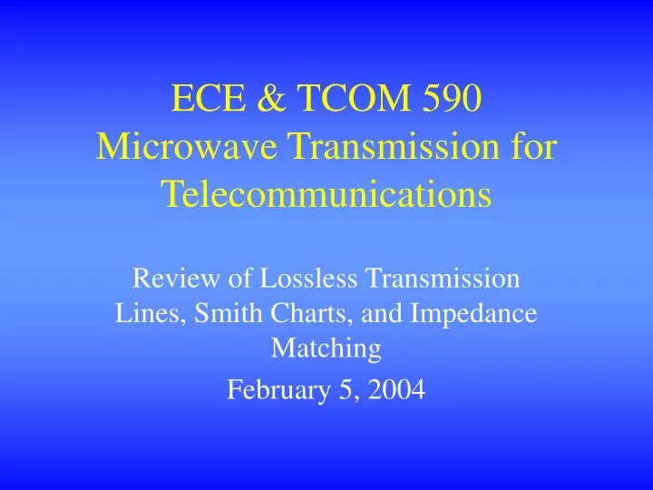 ece tcom 590 microwave transmission for telecommunications