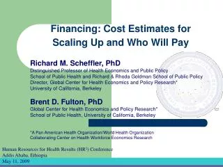 Richard M. Scheffler, PhD Distinguished Professor of Health Economics and Public Policy
