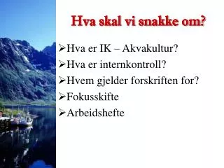 hva skal vi snakke om