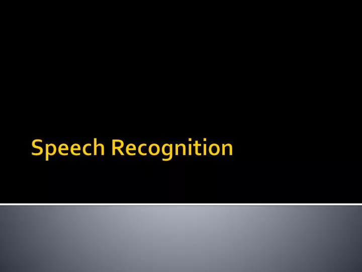 speech recognition