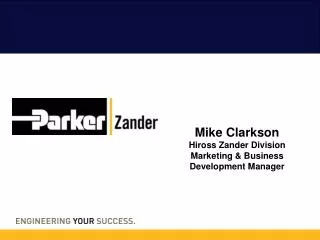 Mike Clarkson Hiross Zander Division Marketing &amp; Business Development Manager