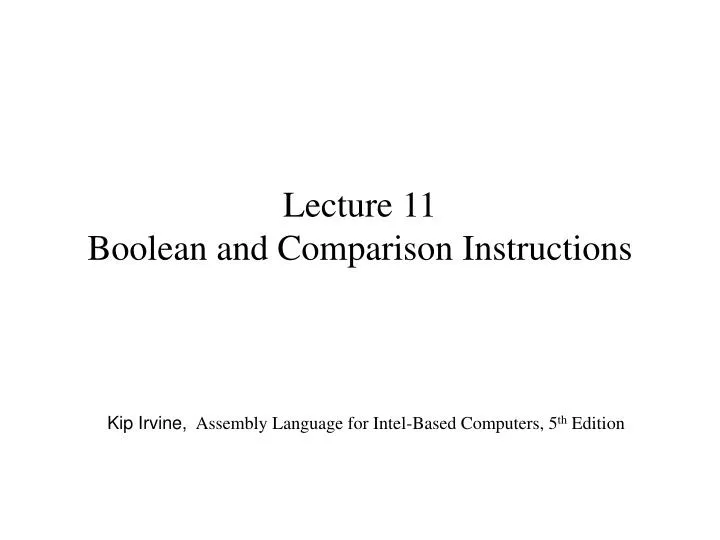 lecture 11 boolean and comparison instructions