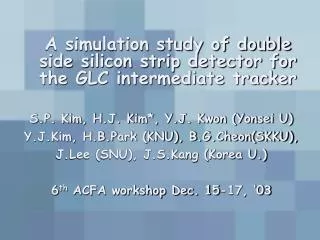 A simulation study of double side silicon strip detector for the GLC intermediate tracker