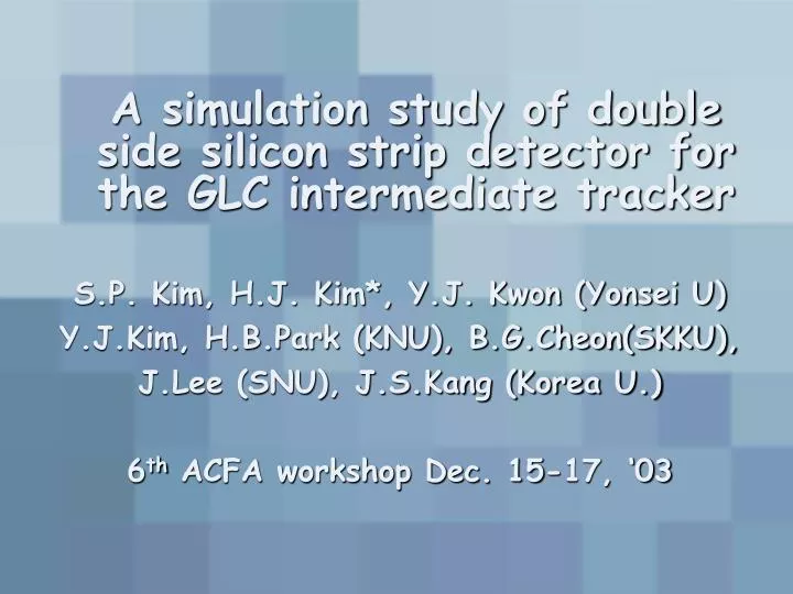 a simulation study of double side silicon strip detector for the glc intermediate tracker
