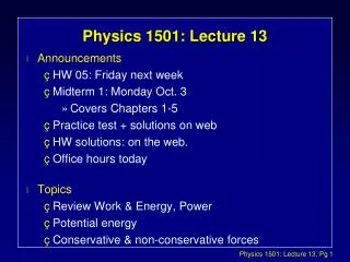 Physics 1501: Lecture 13