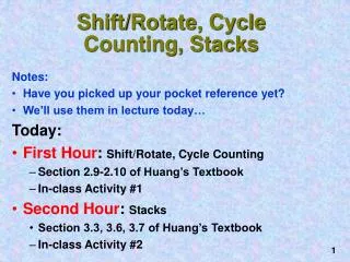 Shift/Rotate, Cycle Counting, Stacks