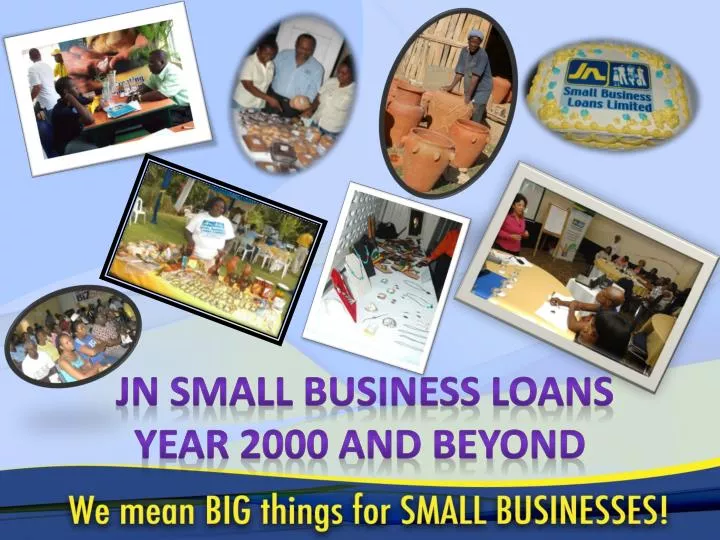 jn small business loans year 2000 and beyond