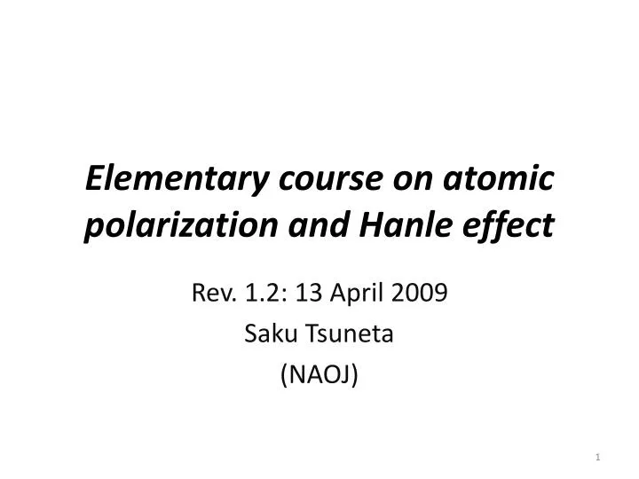 elementary course on atomic polarization and hanle effect