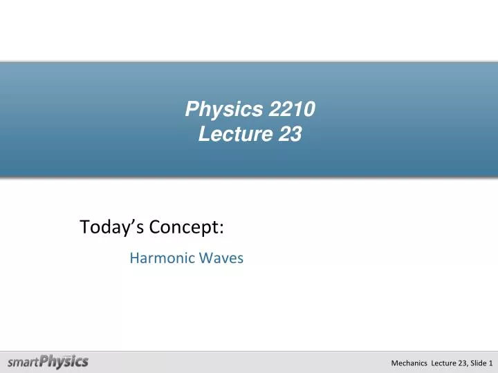 physics 2210 lecture 23