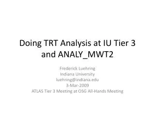 Doing TRT Analysis at IU Tier 3 and ANALY_MWT2