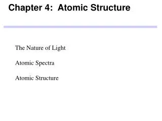 Chapter 4: Atomic Structure