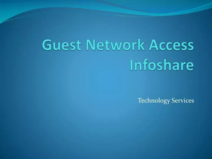 guest network access infoshare