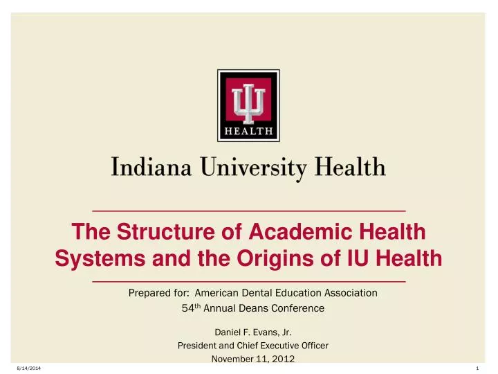the structure of academic health systems and the origins of iu health