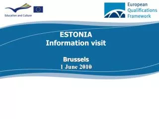 ESTONIA Information visit Brussels 1 June 2010