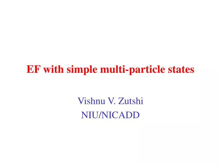 ef with simple multi particle states