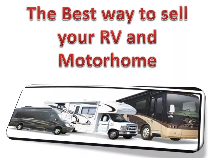 the best way to sell your rv and motorhome