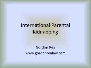 International Parental Kidnapping