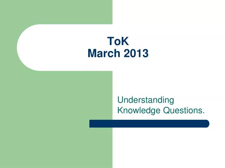 tok march 2013
