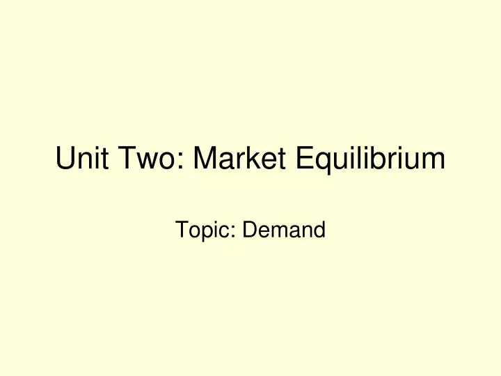 unit two market equilibrium