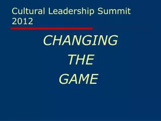 Cultural Leadership Summit 2012