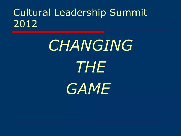 cultural leadership summit 2012