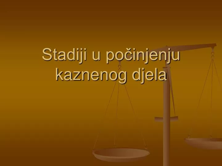 stadiji u po injenju kaznenog djela