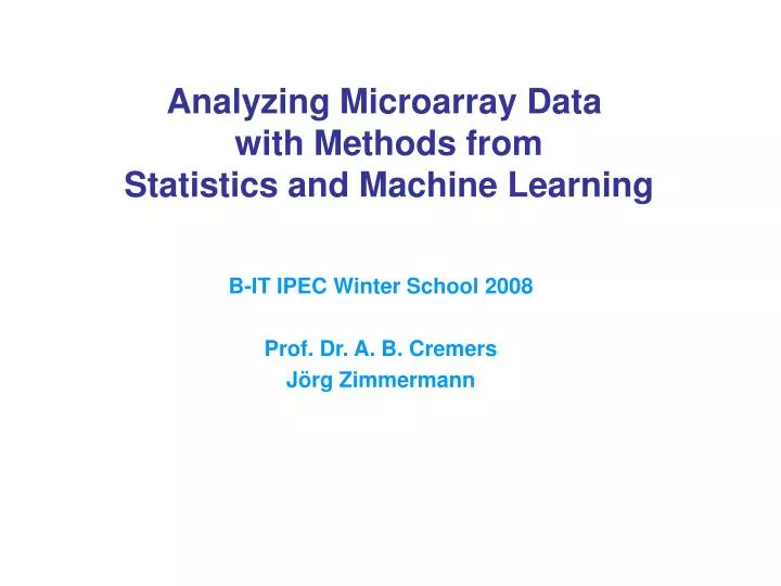 analyzing microarray data with methods from statistics and machine learning