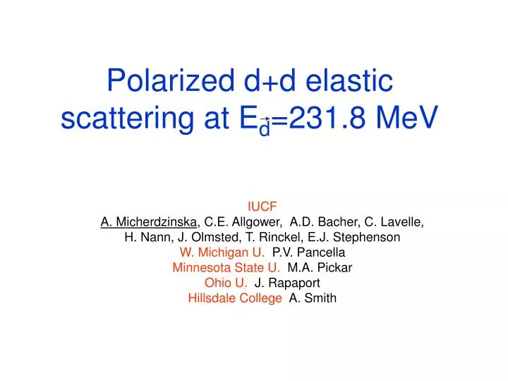 polarized d d elastic scattering at e d 231 8 mev