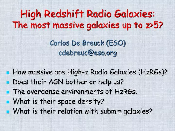 high redshift radio galaxies the most massive galaxies up to z 5