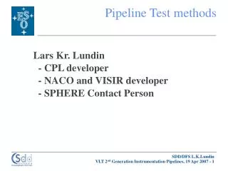 Pipeline Test methods