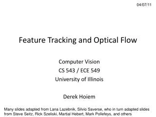 Feature Tracking and Optical Flow