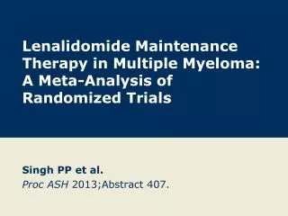 Lenalidomide Maintenance Therapy in Multiple Myeloma: A Meta-Analysis of Randomized Trials