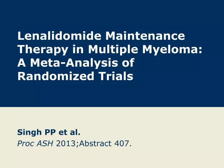 lenalidomide maintenance therapy in multiple myeloma a meta analysis of randomized trials