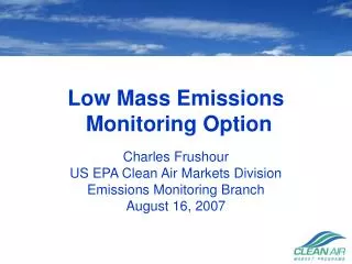 Low Mass Emissions Monitoring Option