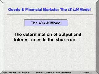 Goods &amp; Financial Markets: The IS-LM Model