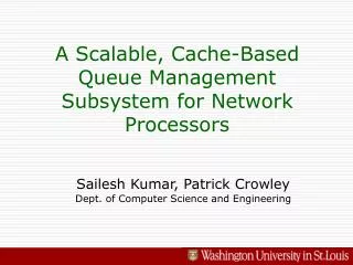 A Scalable, Cache-Based Queue Management Subsystem for Network Processors