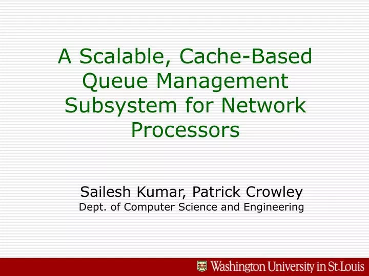 a scalable cache based queue management subsystem for network processors