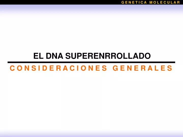 el dna superenrrollado