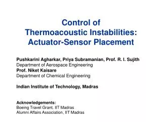 Control of Thermoacoustic Instabilities: Actuator-Sensor Placement