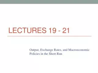 Lectures 19 - 21