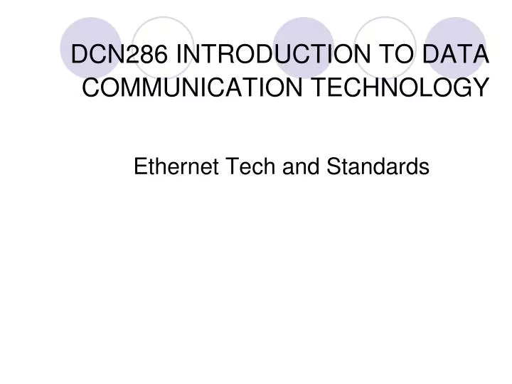 PPT - DCN286 INTRODUCTION TO DATA COMMUNICATION TECHNOLOGY PowerPoint ...