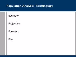 Population Analysis: Terminology