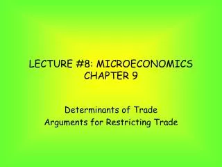LECTURE #8: MICROECONOMICS CHAPTER 9