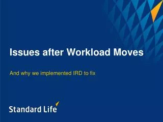 Issues after Workload Moves