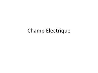 champ electrique