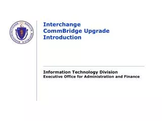 Interchange CommBridge Upgrade Introduction