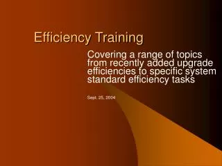Efficiency Training